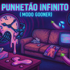 Punhetão infinito (modo gooner)