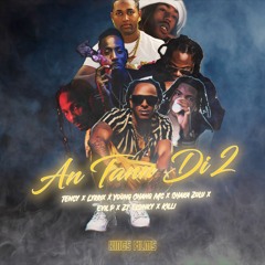 ANTANNDI 2 (feat. Evil P, KILLI, Lyrrix, SHAKA ZULU, Young Chang Mc & ZT Elsinky)