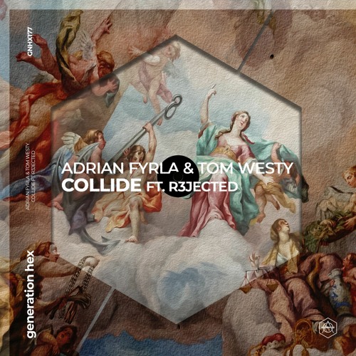 Adrian Fyrla & Tom Westy - Collide ft. R3JECTED