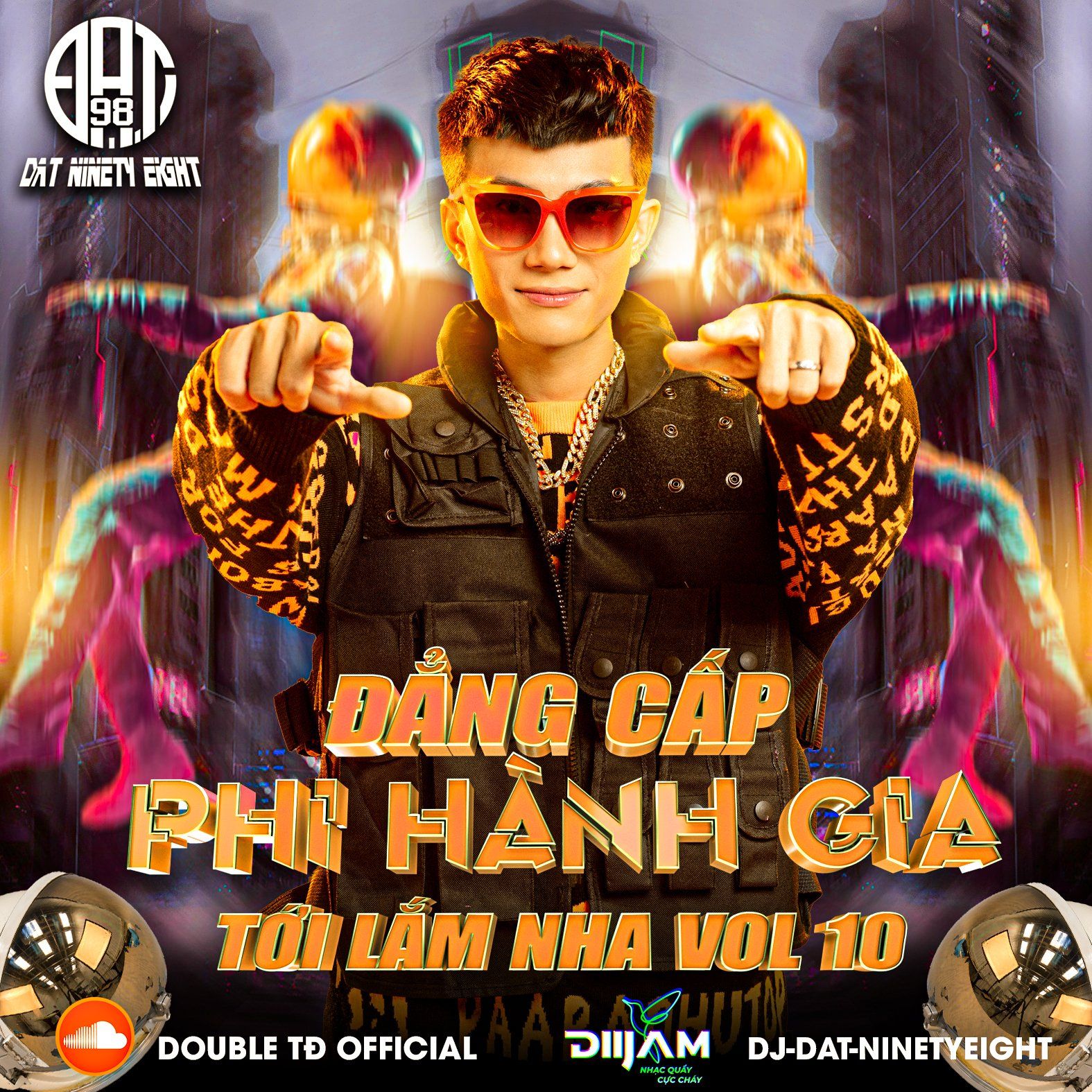 Download TỚI LẮM NHA Vol 10 - Đẳng Cấp ! Phi Hành Gia (DJ Đạt NinetyEight)