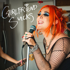 Girlfriend Sucks (feat. midwxst)