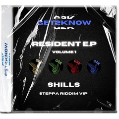 SHILLS - STEPPA RIDDIM (G2K EP)