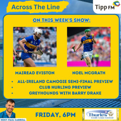 Noel McGrath, Mairead Eviston, club hurling - Across The Line July 25th 2025