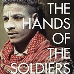 ✔️ [PDF] Download Into the Hands of the Soldiers: Freedom and Chaos in Egypt and the Middle East