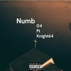 04- Numb Ft Knight64