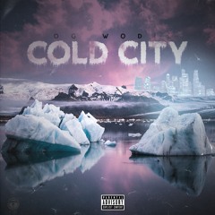 OG Wodie - Cold City