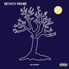 Roy Woods (ft Drake) Drama - DCVCV remix