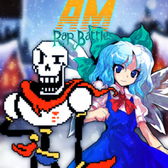 Cirno vs Papyrus - AM Rap Battles