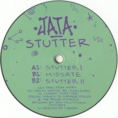 Jata - Stutter (1991 Reissue) (STFM003)