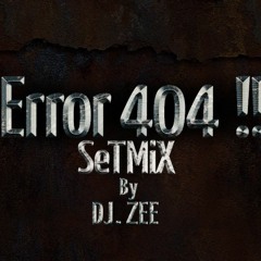 Error 404 !! (system error) Dr.ZEE Birthday MiX