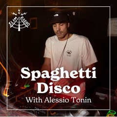 Spaghetti Disco with Alessio Tonin - 28.10.24