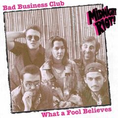 What A Fool Believes