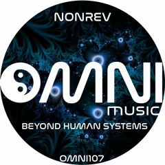 OUT NOW: NONREV - BEYOND HUMAN SYSTEMS (Omni107)