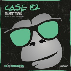 Case 82 - Trumpet Track (Original Mix)