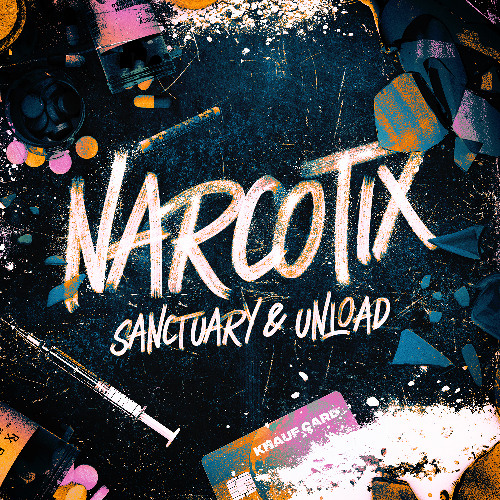 Sanctuary x Unload - NARCOTIX