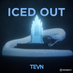 TEVN - Iced Out