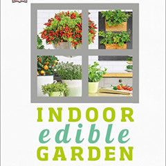 FREE KINDLE 💙 Indoor Edible Garden: Creative Ways to Grow Herbs, Fruits, and Vegetab