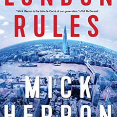 Access EBOOK 💞 London Rules (Slough House) by  Mick Herron [EPUB KINDLE PDF EBOOK]