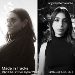 Made In Tracks #17 - Systems Radio | INVERNO invites Cyber Witch