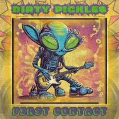 Dirty Pickles - First Contact (Original mix)