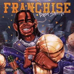Baby Smoove - Franchise [NFT EXCLUSIVE](Official Audio)