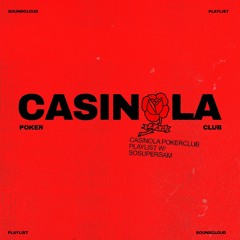 CASINOLA PLAYLIST W/ SOSUPERSAM VOL.2