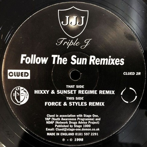 Triple J - Follow The Sun (Force & Styles Remix) - Clued Records (1998)
