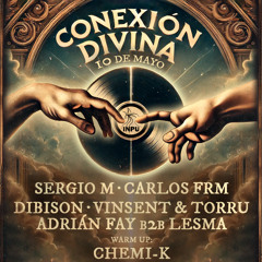 Dj Lesma & Adrian Fay ( Conexion Divina ) Sala Inpu