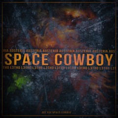 AUSTERIA & L3THO - Space Cowboy