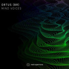 Ortus (BR) - Mind Voices (Original Mix)