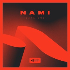 Nami - Data One (OUT NOW)
