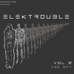 ELEKTROUBLE - VOL. 2 // 08.09.2024