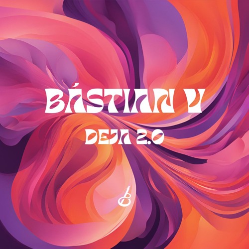 Bástian V - Deja 2.0 (Keinemusik Support) OUT NOW ON SPOTIFY