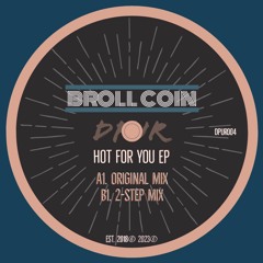 PREMIERE: Broll Coin - Hot For You [Deep Phase Underground Records]
