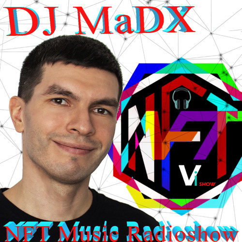 NFT 034 Trance Music Radio Rave by DJ MaDx (Fantastic Trance Music 2022)