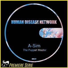 Premiere : A-Sim - Spin Adjust - The Puppet Master E.P [HDN001]