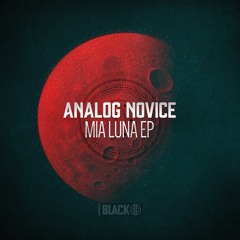 Analog Novice - Mia Luna (Original Mix) [Airborne Black] - AIRBORNEB093