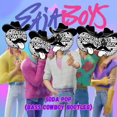 SAJA BOYS - SODA POP (BASS COWBOY BOOTLEG)