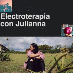 Matias Aguayo presents Julianna (Medellín, Colombia) – Electroterapia 02