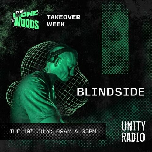 Blindside Space Cadet One In The Woods Mix Unity FM