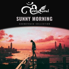 EvoluSoul - Sunny Morning