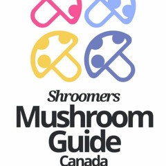 ❤ PDF Read Online ❤ Shroomers Mushroom Guide Canada: Modern Mushroom I