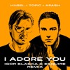 Descargar video: Hugel & Topic & Daecolm - I Adore You (Igor Blaska Vs eSQUIRE Remix) FREE DL