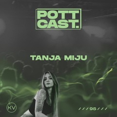 Pottcast #95 - Tanja Miju