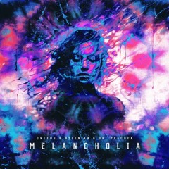 Creeds & Helen Ka & Dr. Peacock - Melancholia
