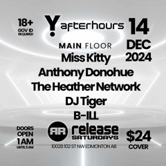 Release Saturdays @ Y Afterhours, Edmonton Dec 14th, 2024
