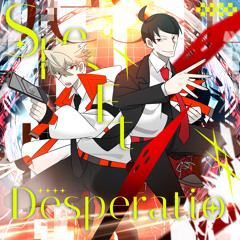 Spes Et Desperatio【From EGOEND ALTERBLUE】