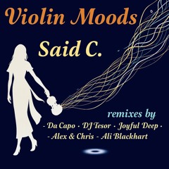 Said C. - Violin Moods (Da Capo Bapedi Mix)