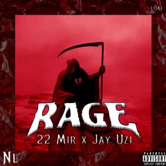 22Mir X Jay Uzi - Rage