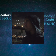 Hectic (Second Draft) (432 Hz)